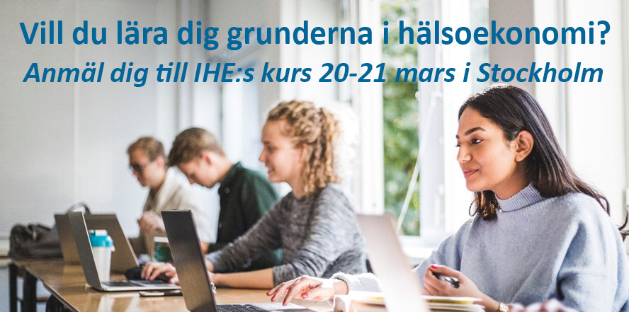IHE:s grundkurs i hälsoekonomi 20-21 mars 2023 i Stockholm