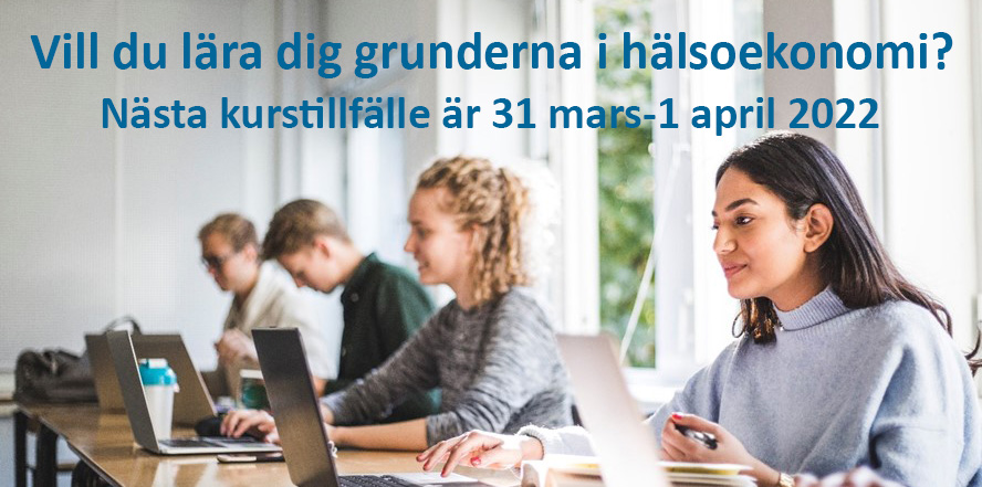 Vill du lära dig grunderna i hälsoekonomi? Nästa kurstilfälle är 31 mars-1 april 2022